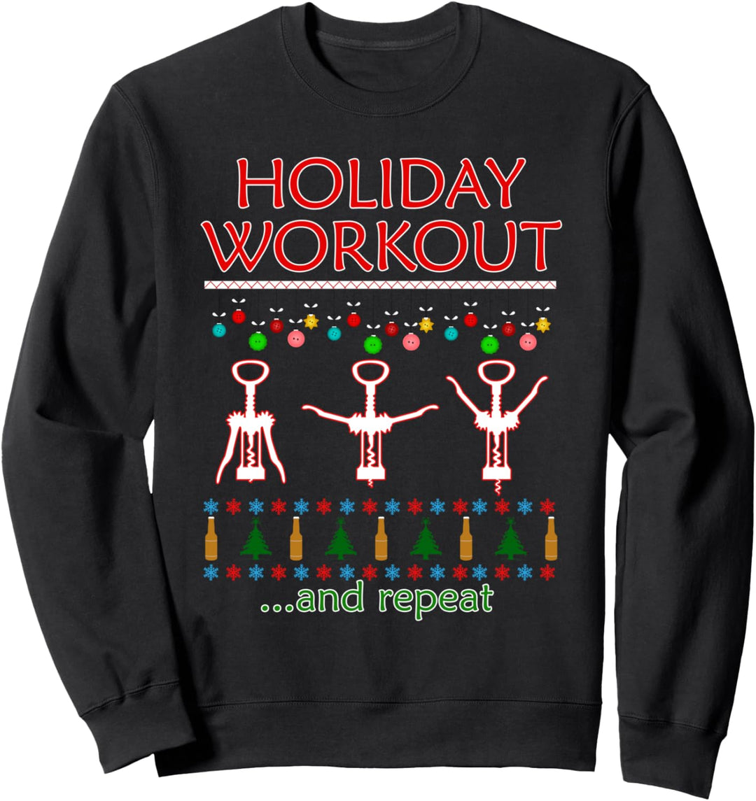 Holiday Workout Wine Ugly Christmas Sweater Sweatshirt Sweatshirt