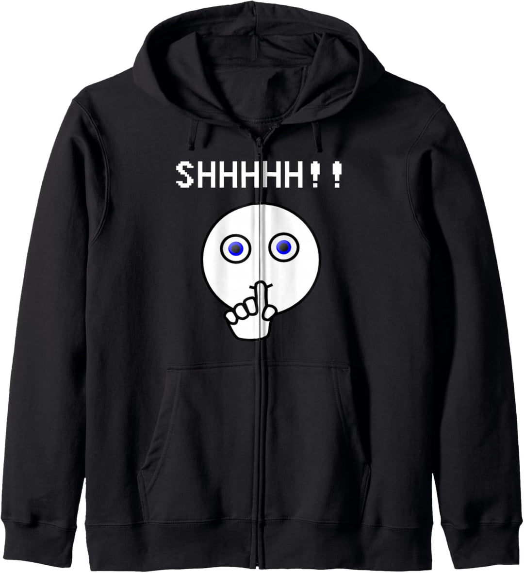 SHHHHH!!! Be Quiet T-Shirt mit Aufschrift "Shut Up Please Kapuzenjacke