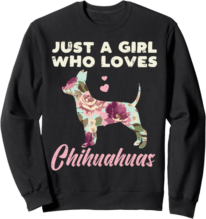 Floral Girl Who Loves Chihuahua Chiwawa Dog Lover Women Gift Sweatshirt