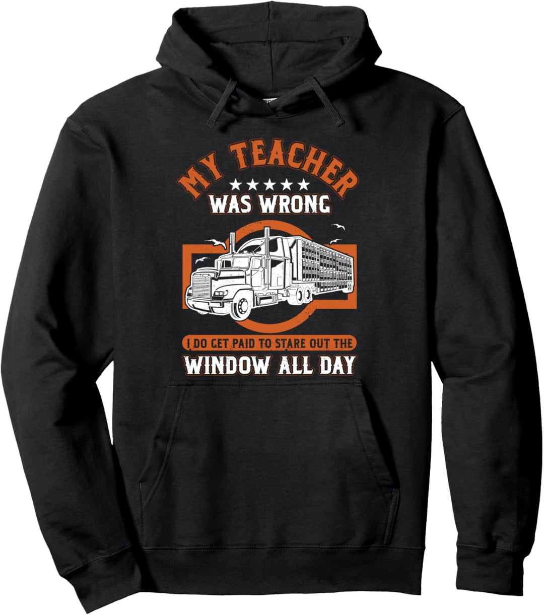 Lustiger Trucker Container-Lkw-Fahrer Lehrer hatte Unrecht Pullover Hoodie