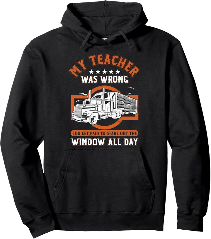 Lustiger Trucker Container-Lkw-Fahrer Lehrer hatte Unrecht Pullover Hoodie