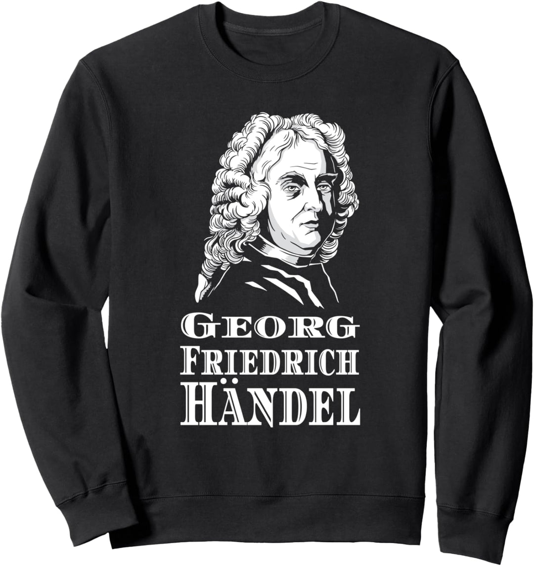 Georg Friedrich Händel Oper Komponist Klassik Klavier Musik Sweatshirt