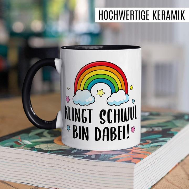 Tasse LGBTQ Geschenk Klingt schwul – bin dabei!, Kaffeetasse Pride Regenbogen Männer Beziehung Partn