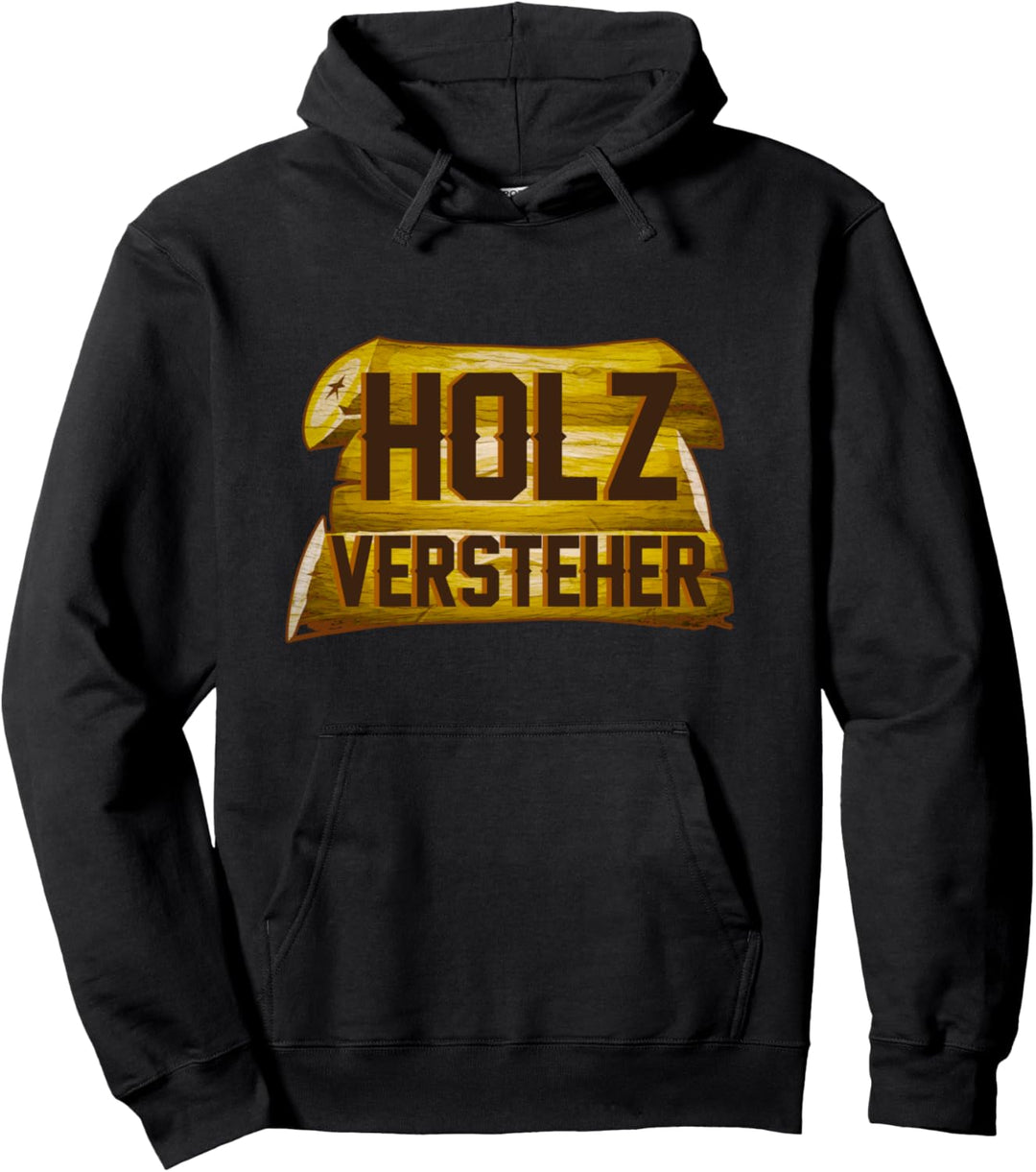 Heimwerker Schreiner Handwerker Pulli Holzversteher Pullover Hoodie