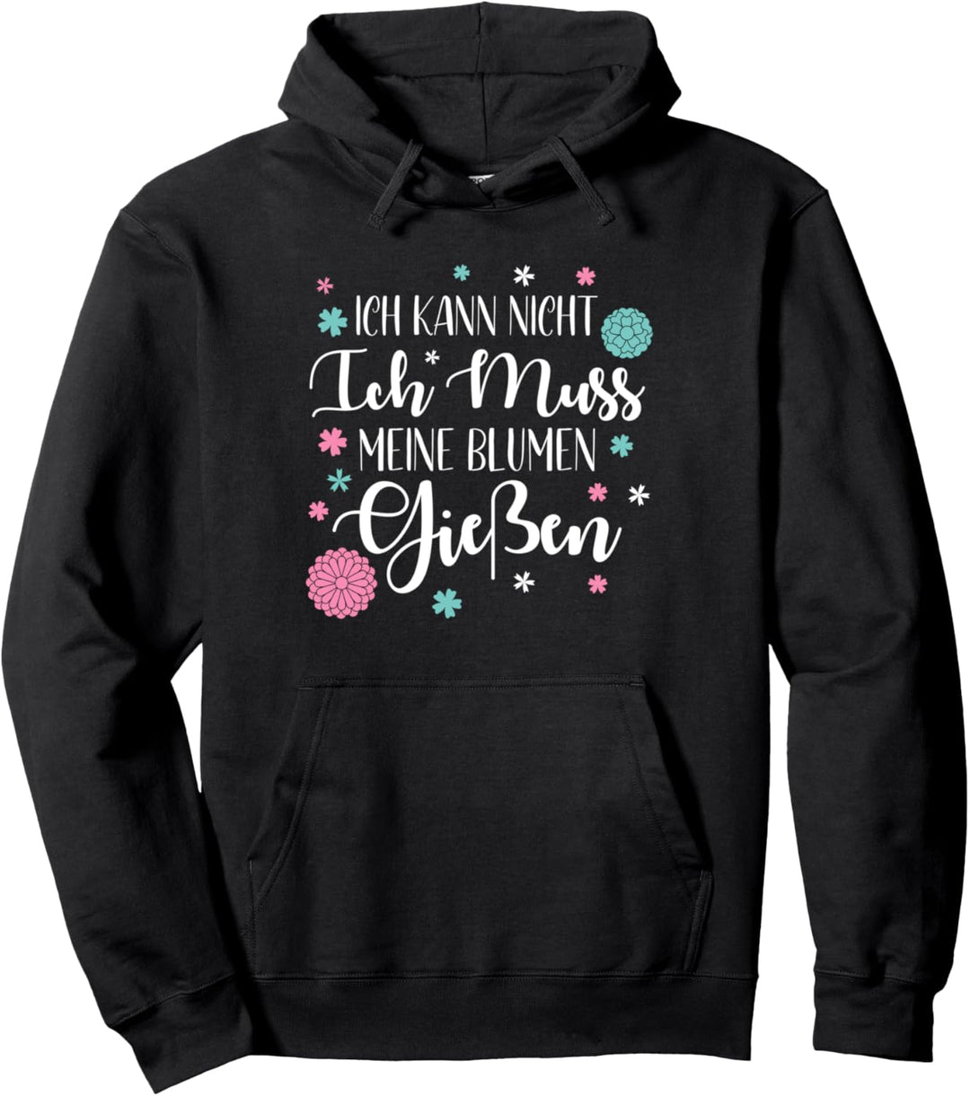 Floristin Blumen Pflanzen Giessen Gärtnerin Geschenk Pullover Hoodie