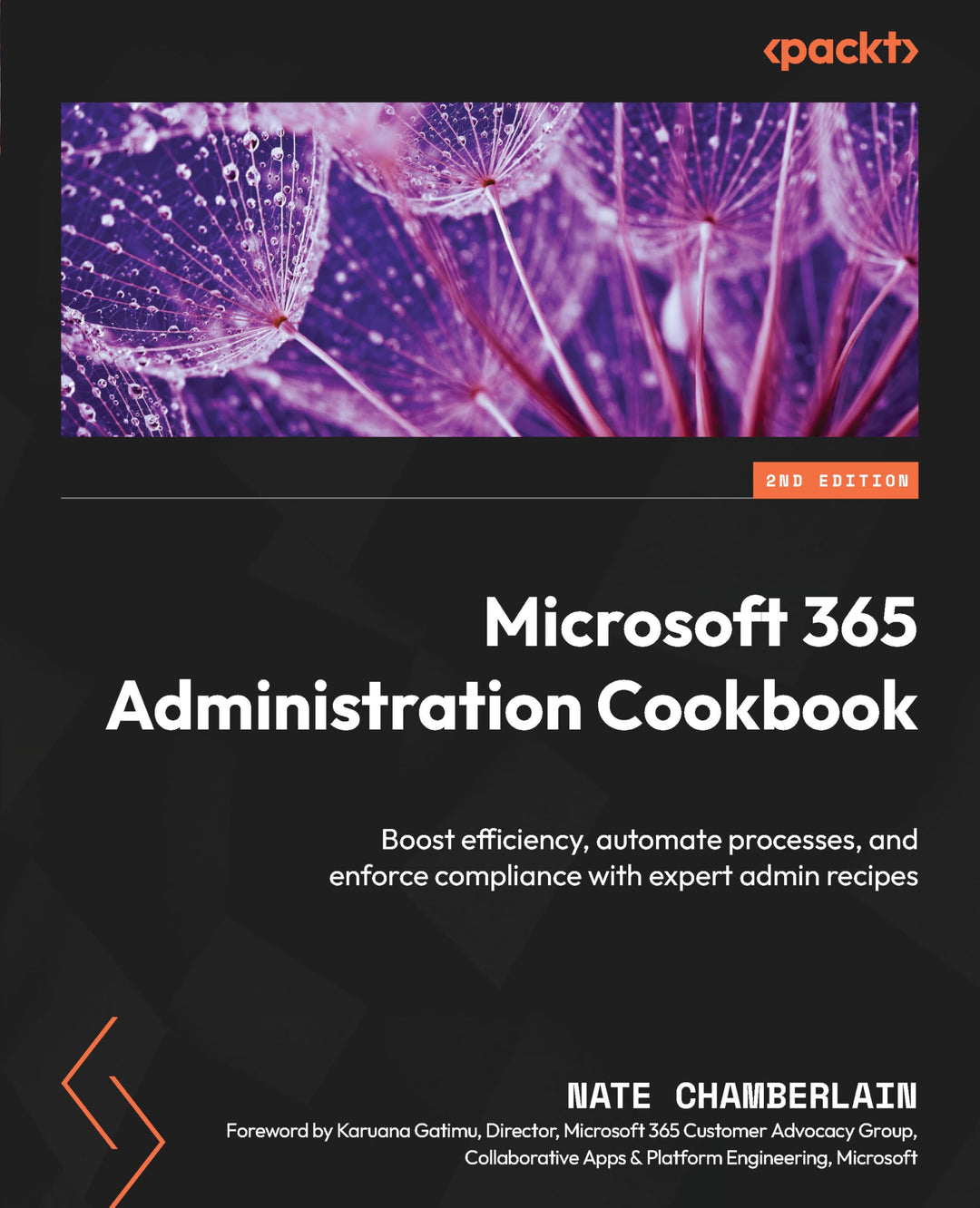 Microsoft 365 Administration Cookbook: Boost efficiency, automate processes, and enforce compliance