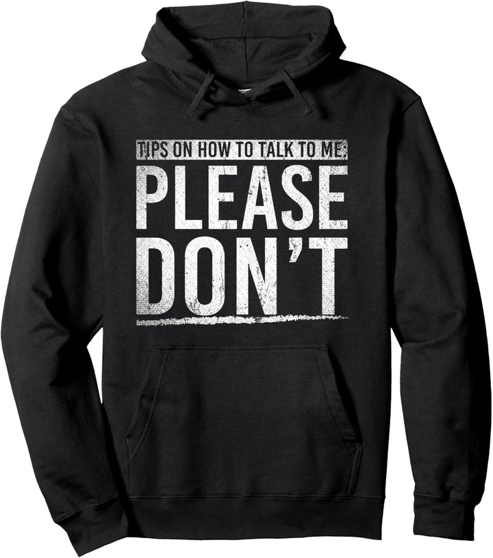 Tipps wie man mit mir redet gar nicht Lustiges Geschenk Pullover Hoodie