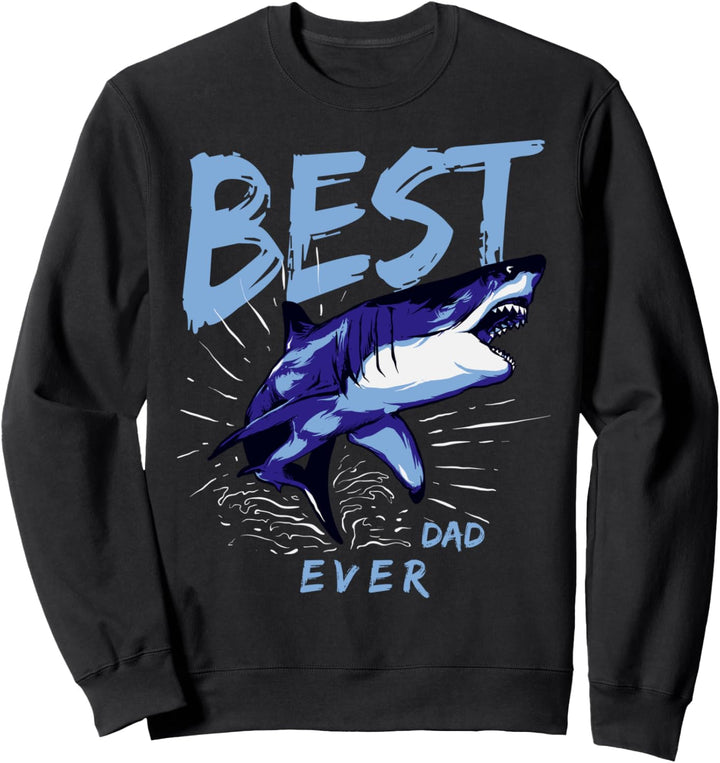 Vatertag Lustig - Best Dad Ever Sweatshirt