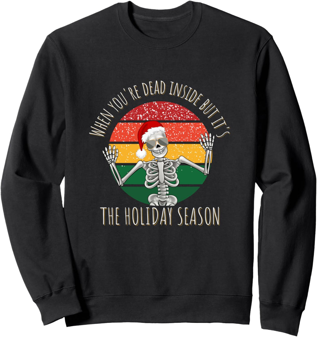 Lustiges Weihnachtshemd mit Aufschrift "When You're Dead Inside" für Herren und Sweatshirt