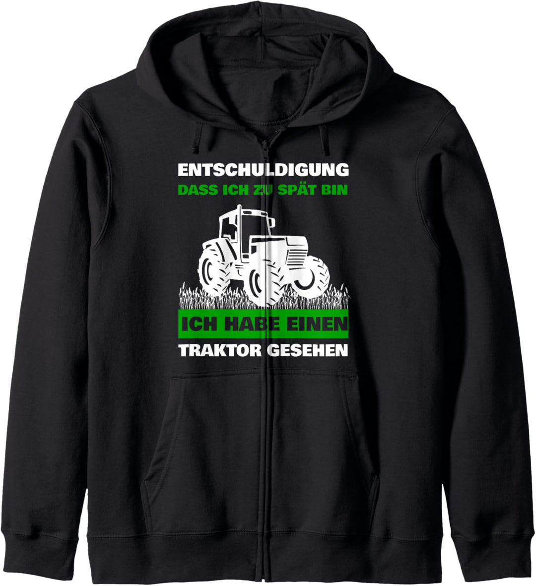 Landwirtschaft Traktorfahrer Ich habe einen Traktor gesehen Kapuzenjacke