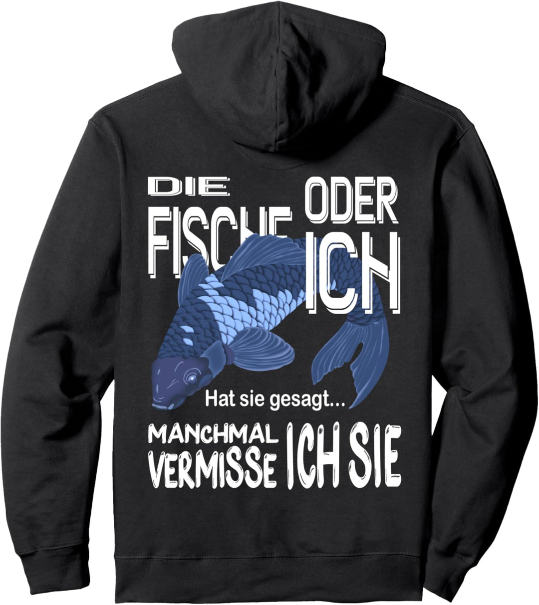 Koi Karpfen Die Fische oder Ich Hat Sie gesagt Gartenteich Pullover Hoodie