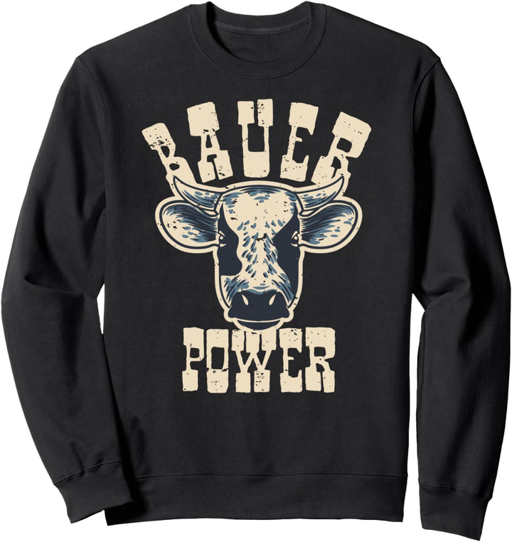 Bauer Power - Kühe Bulle Landwirt Bauernhof Land Dorf Tiere Sweatshirt