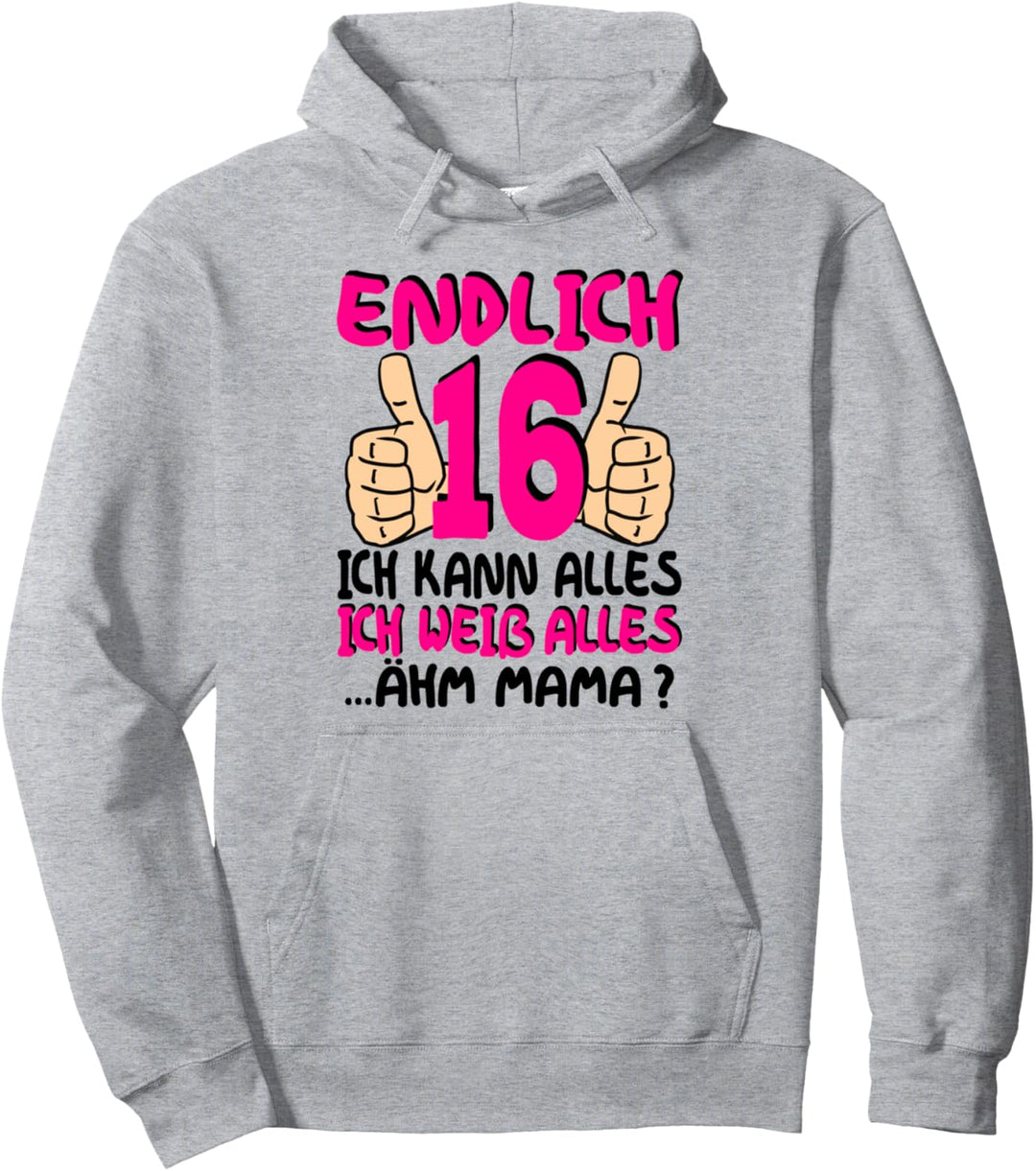 16 Geburtstag Mädchen 16 jährige Endlich 16 Jahre Pullover Hoodie