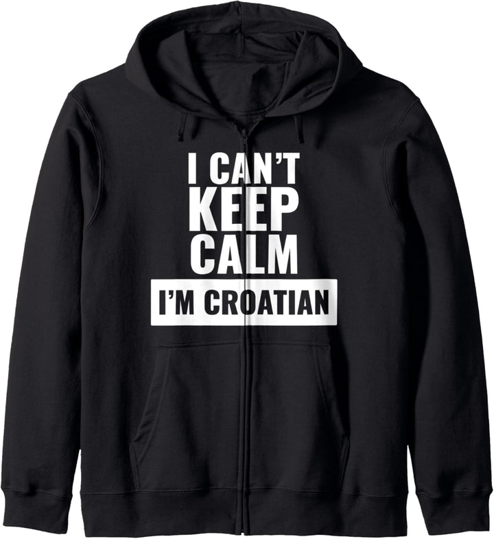 Ich kann nicht ruhig halten, ich bin kroatisch! Kapuzenjacke