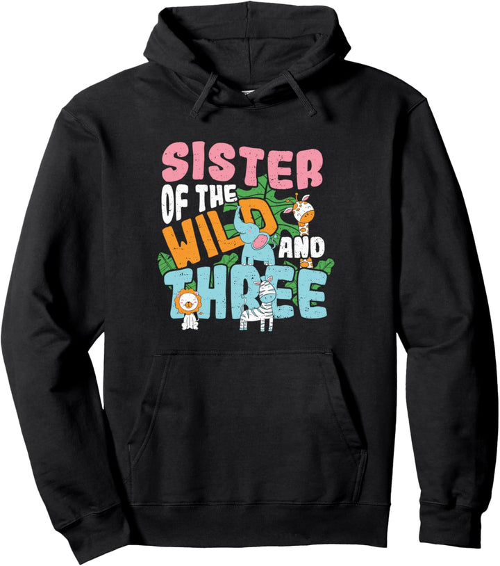 Schwester: Sister Of The Wild And T... 3. Geburtstag Sprüche Pullover Hoodie