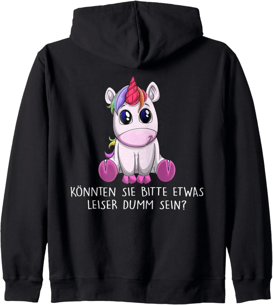 könnten sie bitte etwas leiser dumm sein einhorn Kapuzenjacke