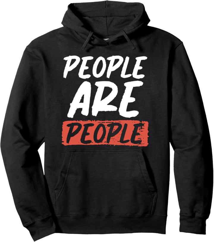 People Are People Pullover Hoodie