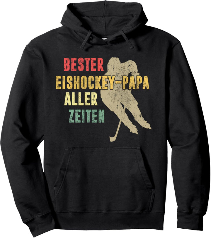 Bester Eishockey-Papa Aller Zeiten Herren Vatertag Geschenk Pullover Hoodie