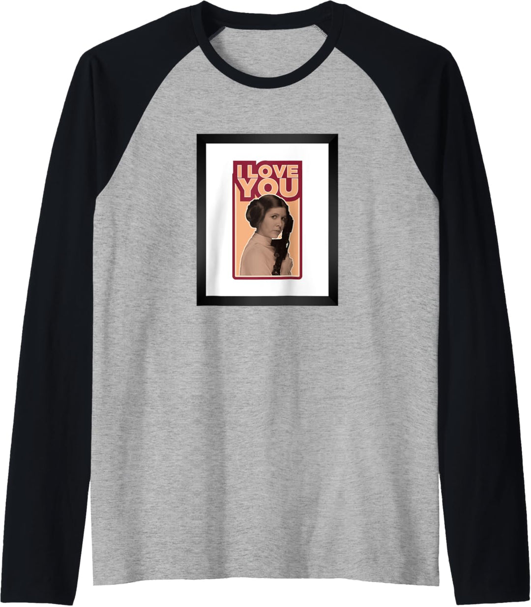 Star Wars Leia I LOVE YOU Iconic Ep.5 Quote Raglan