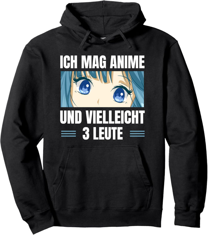 Lustiges Japan Manga Ich mag Anime und Vielleicht 3 Leute Pullover Hoodie