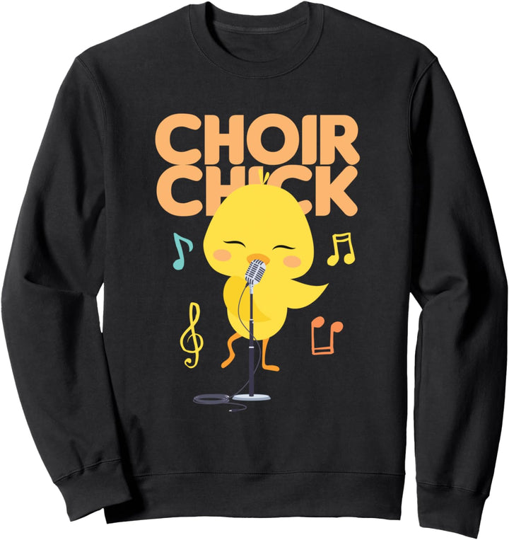 Chor Mädchen Küken Sängerin Singen Gesang Stimme Musik Sweatshirt