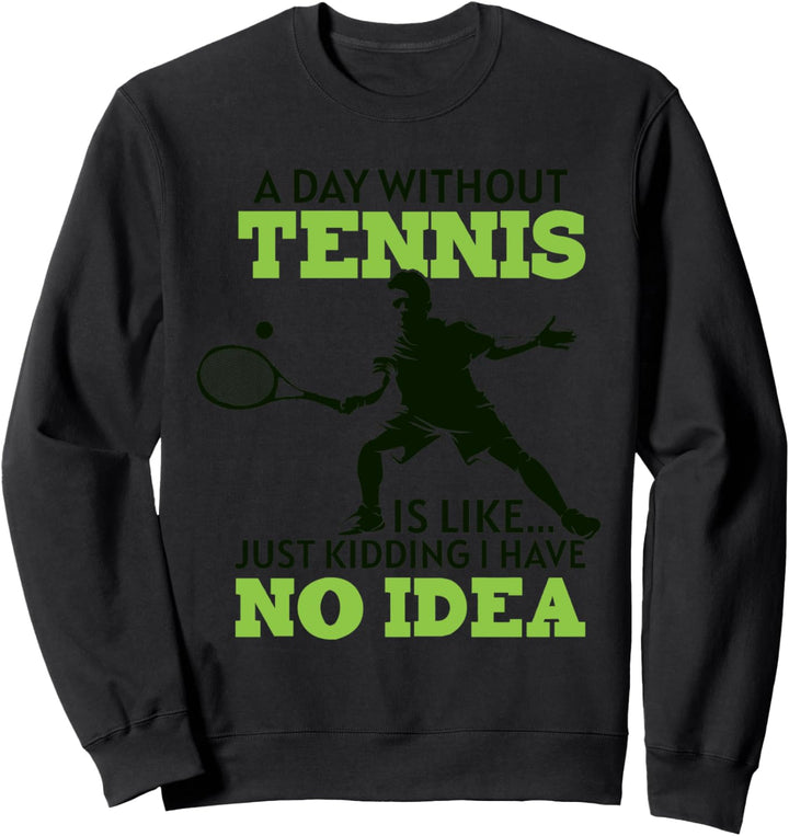 tennisschläger tennisball tennisplatz tennis-coach Sweatshirt