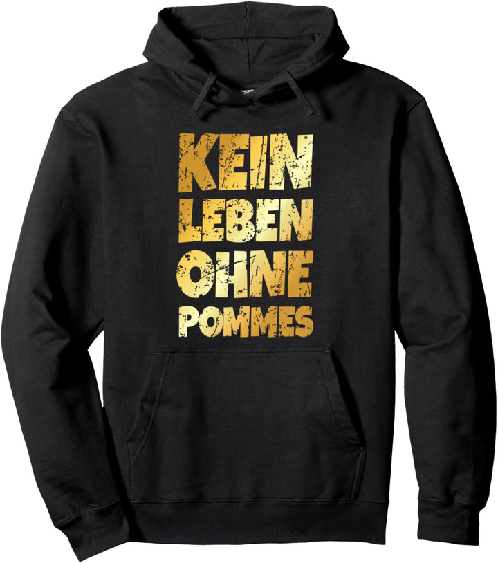 Kein Leben ohne Pommes (Vintage Goldgelb) Pommes Spruch Pullover Hoodie