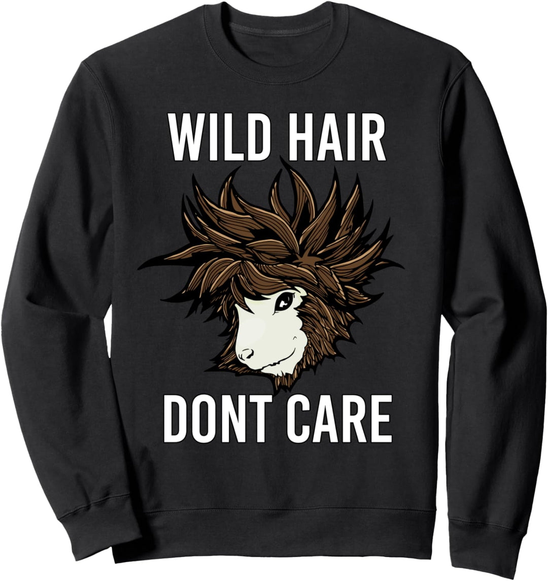 Wild Hair Don't Care Lustiges Meerschweinchen Sweatshirt