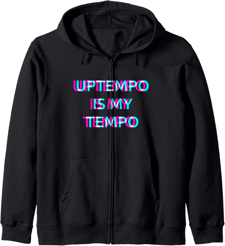 Uptempo Is My Tempo Speedcore Gabber Hardtekk Kapuzenjacke