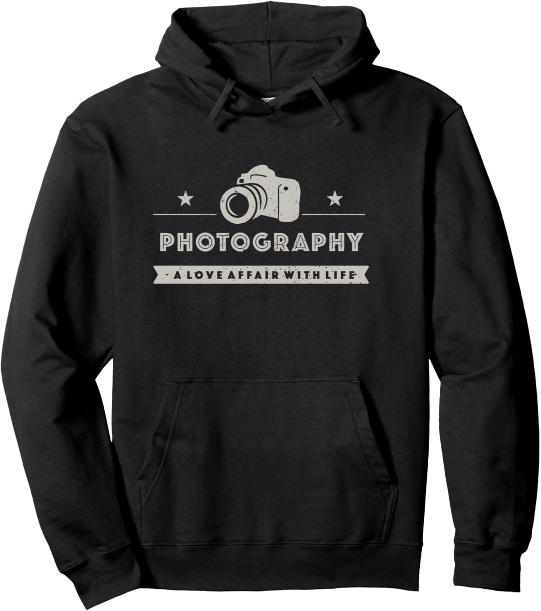 Photography - A Love Affair With Life - Photographer Gift Pullover Hoodie