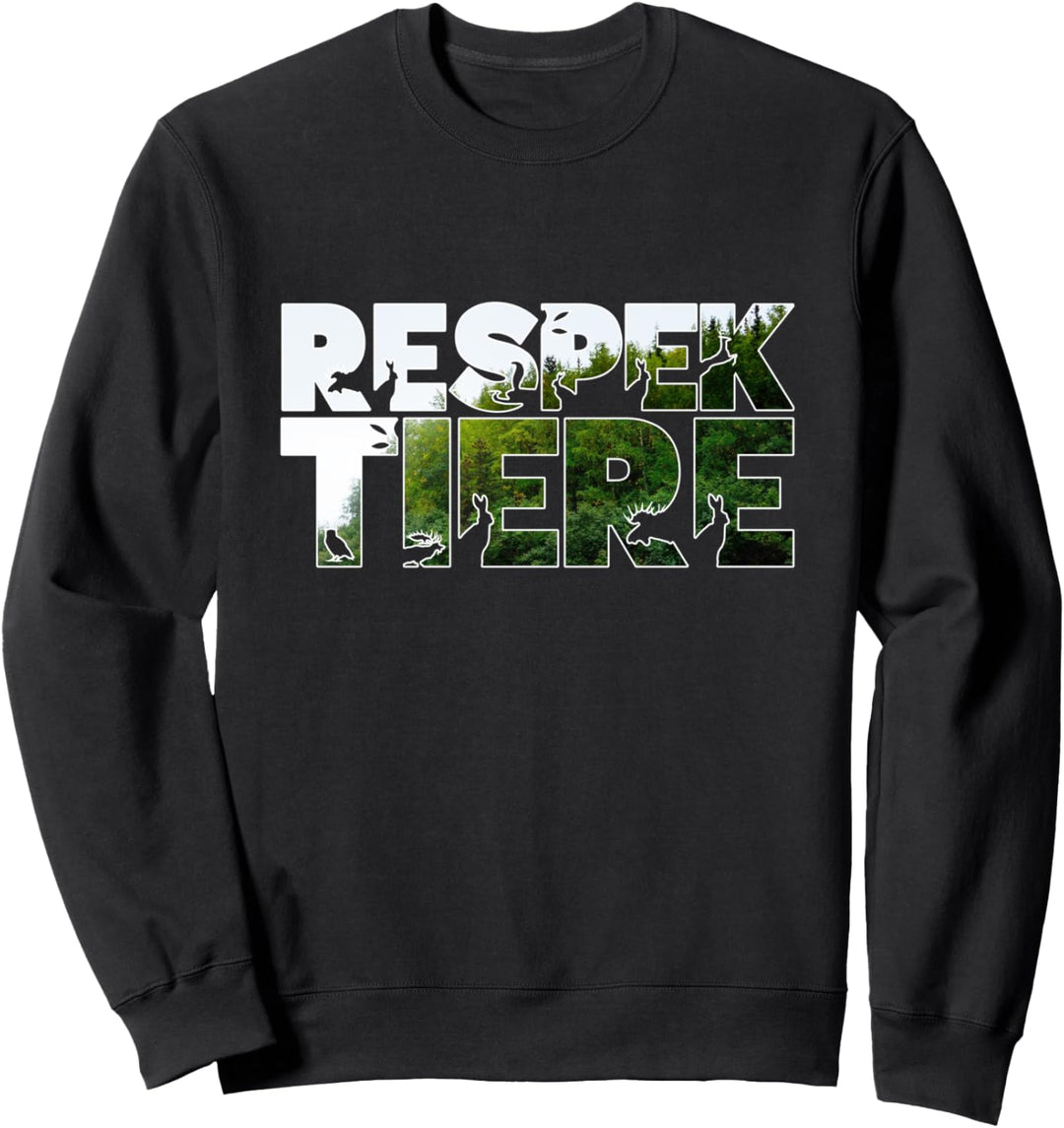 Respekt Tiere Tierwohl Tierschutz Vegetarier Vegan Aktivist Sweatshirt