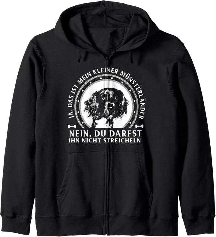 Ja das ist mein kleiner Münsterländer Hund Geschenk Kapuzenjacke