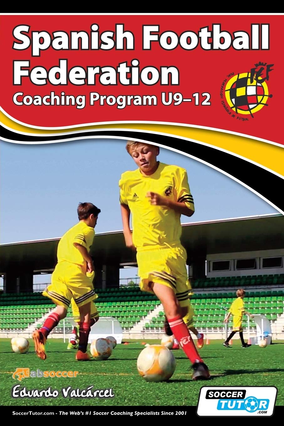Spanish Football Federation Coaching Program U9-12, Taschenbuch