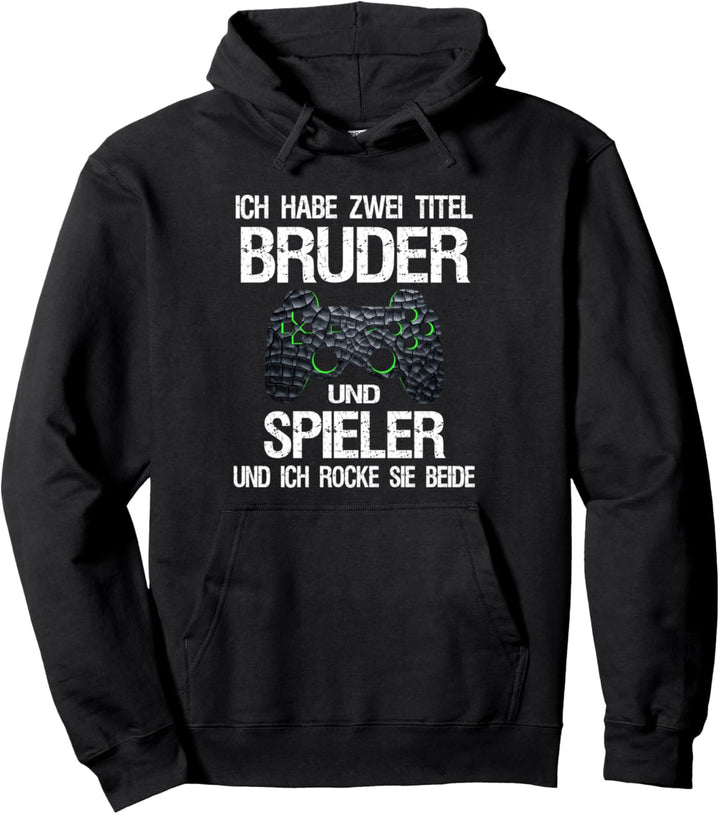 Lustiger Gamer Zocker Spruch Videospiele Bruder Jungen Teen Pullover Hoodie