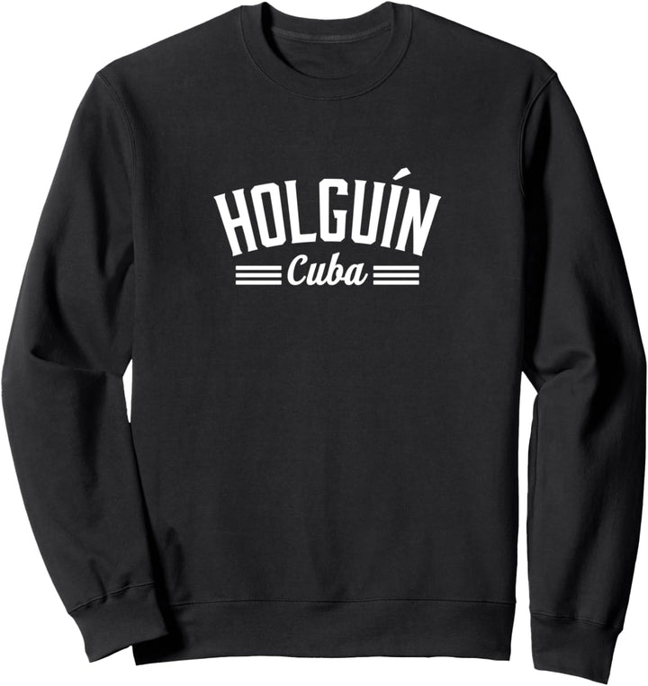 Holguin Cuba Sweatshirt