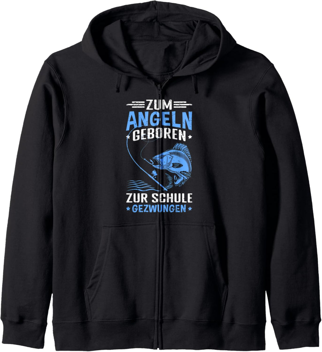 Zum Angeln geboren, zur Schule gezwungen - Angelsport Angel Kapuzenjacke