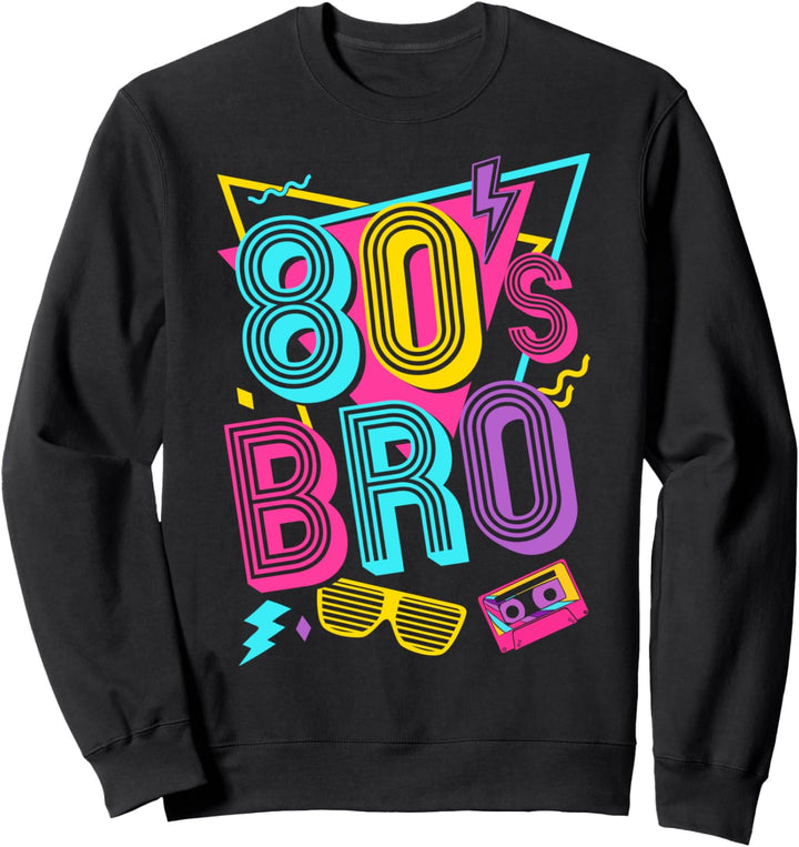 80s Bro Ich liebe die 80er Sweatshirt