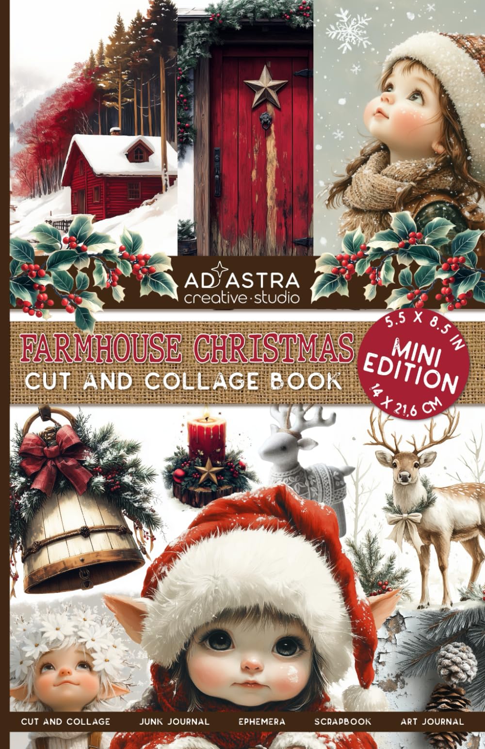 FARMHOUSE CHRISTMAS - MINI EDITION - CUT AND COLLAGE BOOK: For Junk Journals, Scrapbook, Ephemera an