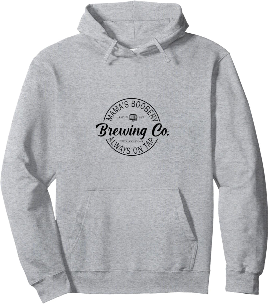 Stillbrauerei Mamas Boobery New Mom Brewing Funny Pullover Hoodie