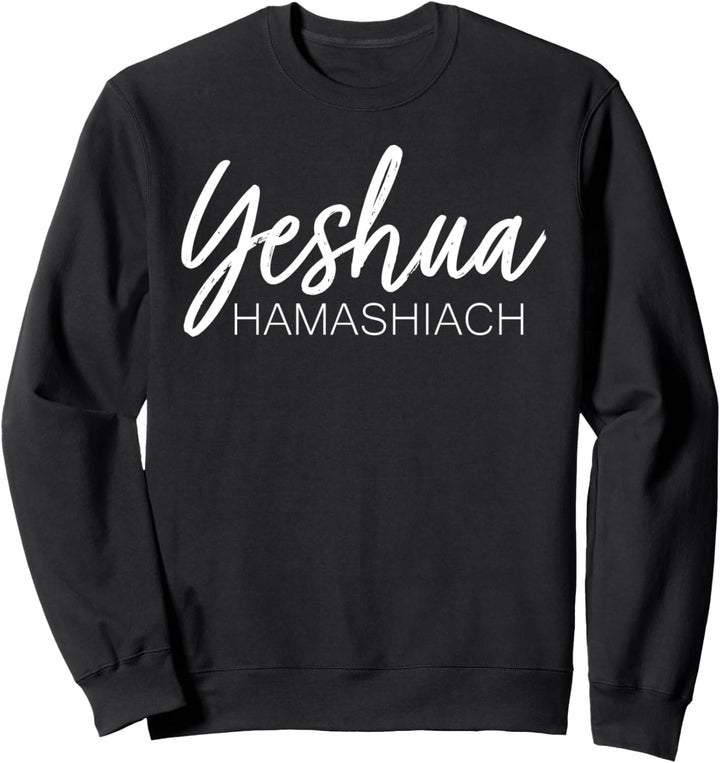 Yeshua Hamashiach Sweatshirt