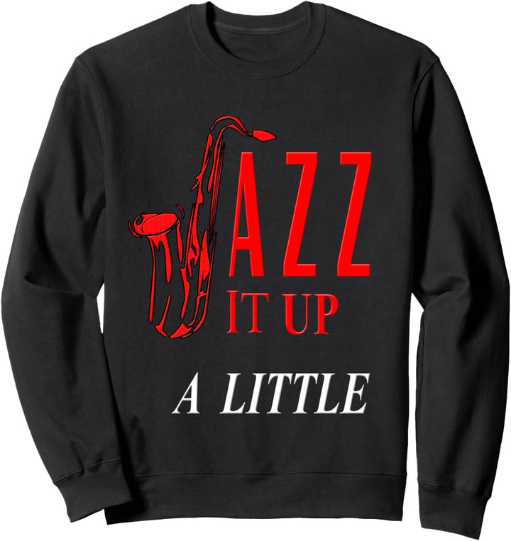 Saxophon Jazz Musiker Saxophonist Sweatshirt