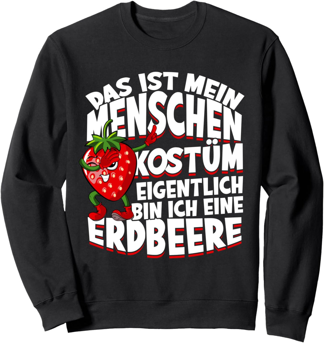 Menschen Kostüm Erdbeere Lustig Dabbing Strawberry Erdbeeren Sweatshirt