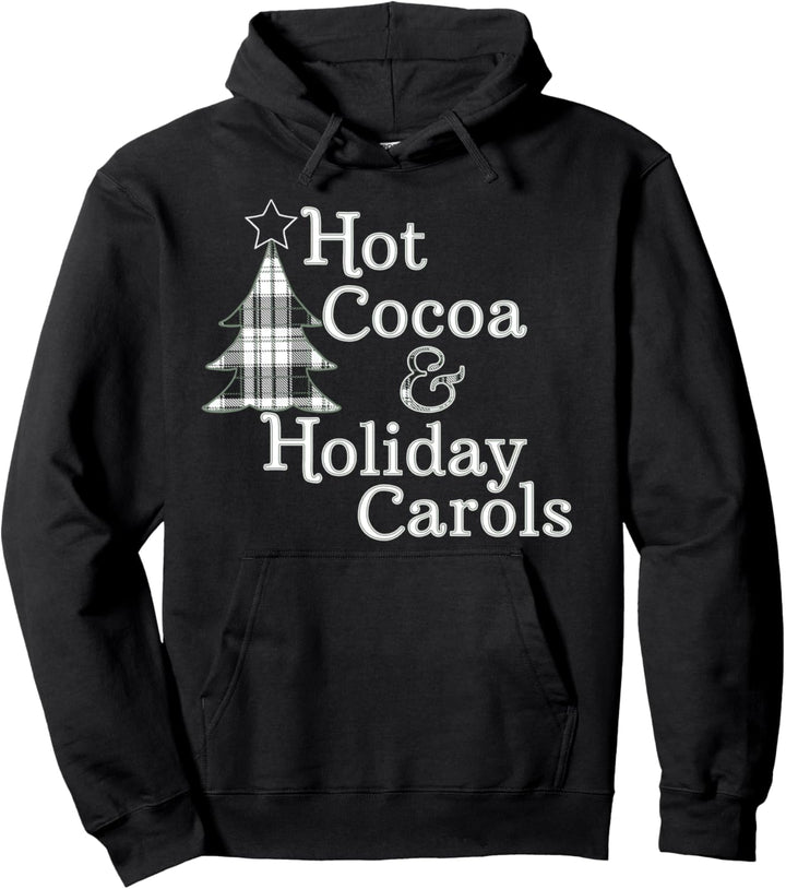 Hot Cocoa And Holiday Carols Plaid Tree Christmas Pullover Hoodie