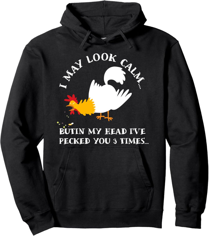 Lustiges Huhn But In My Head I've Pecked You 3 Times Pullover Hoodie