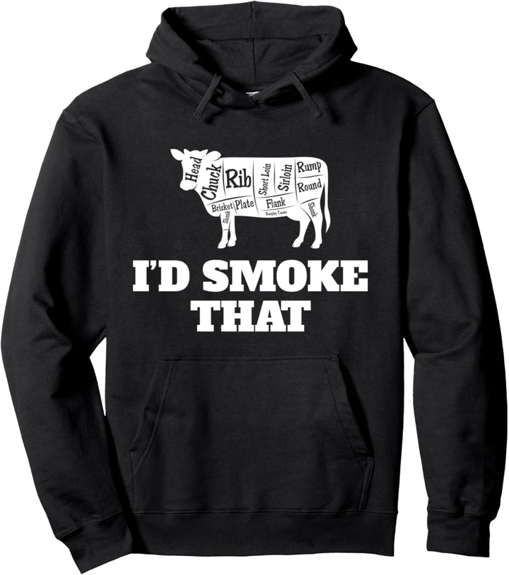 Fleischraucher-Geschenk I'd Smoke That Pullover Hoodie