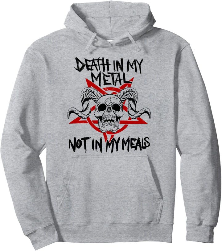 Death in my Metal, Not in My Meals - Vegan Metalhead Pullover Hoodie