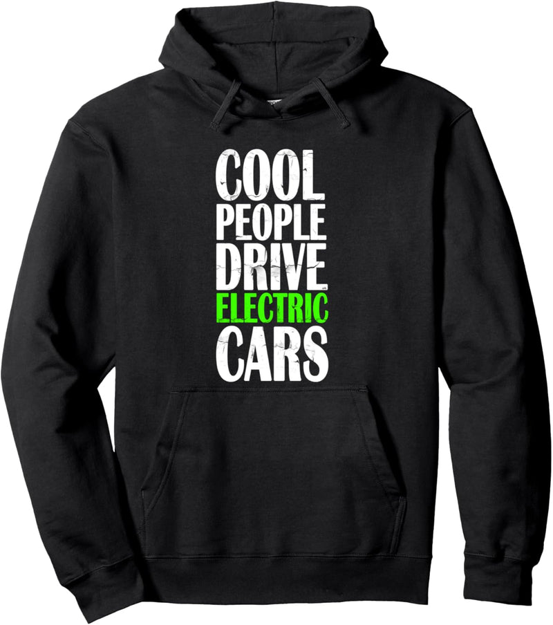 Coole Leute fahren Elektroautos - EV-Spruch - Elektroauto Pullover Hoodie