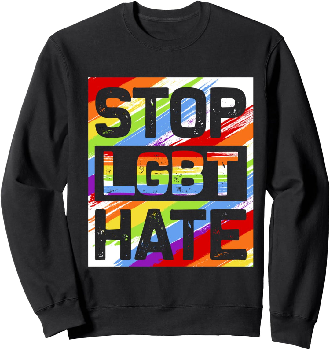 Stoppt den LGBT Hass - Regenbogen Flagge Pride Monat LGBTQ Sweatshirt