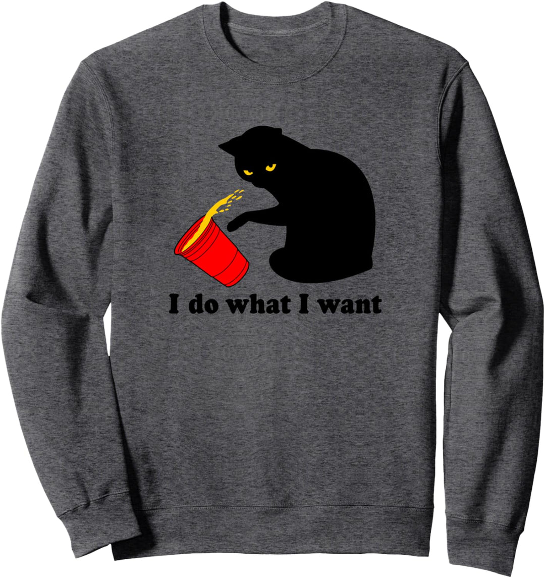 Do What I Want Black Cat Red Cup Funny Sweatshirt