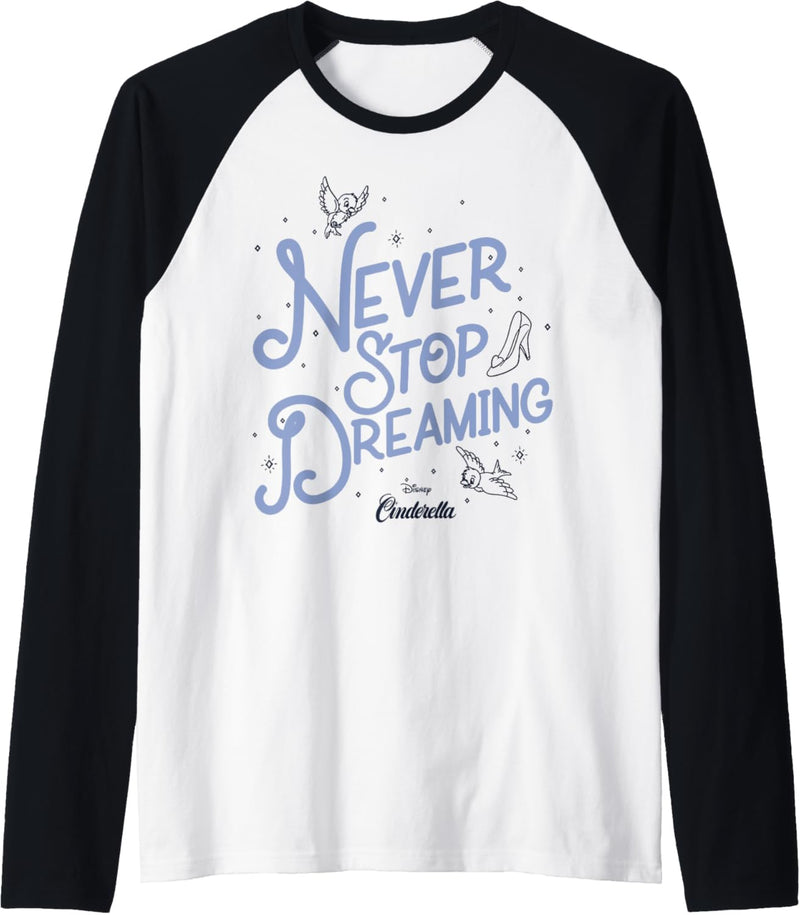 Disney Cinderella Never Stop Dreaming Raglan